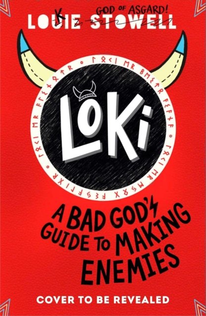 Cover for Louie Stowell · Loki: A Bad God's Guide to Making Enemies (Pocketbok) (2024)