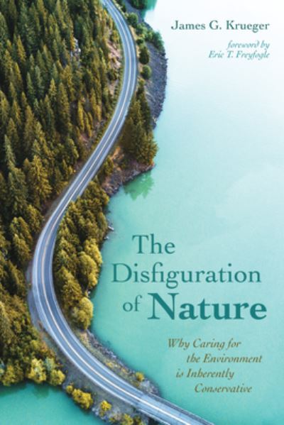 Cover for James G. Krueger · Disfiguration of Nature (Book) (2018)