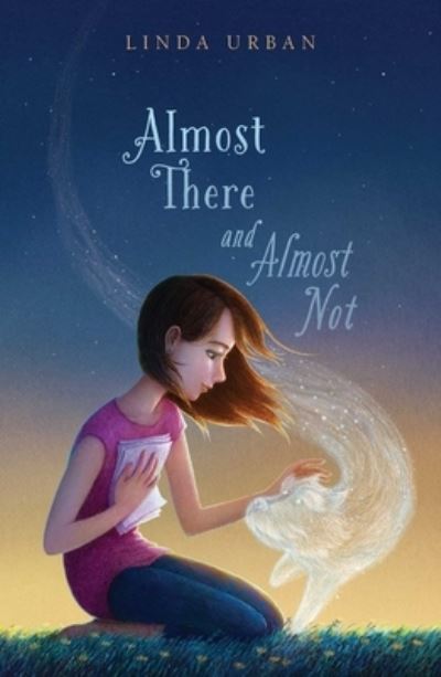 Cover for Linda Urban · Almost There and Almost Not (Book) (2021)