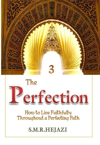 Cover for Sayyed M R Hejazi H I M · The Perfection (Book Three) (Paperback Bog) (2016)