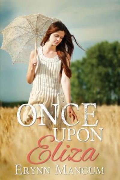 Cover for Erynn Mangum · Once Upon Eliza (Paperback Book) (2016)