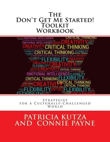 Cover for MS Patricia Kutza · The Don't Get Me Started! Toolkit Workbook (Paperback Bog) (2017)