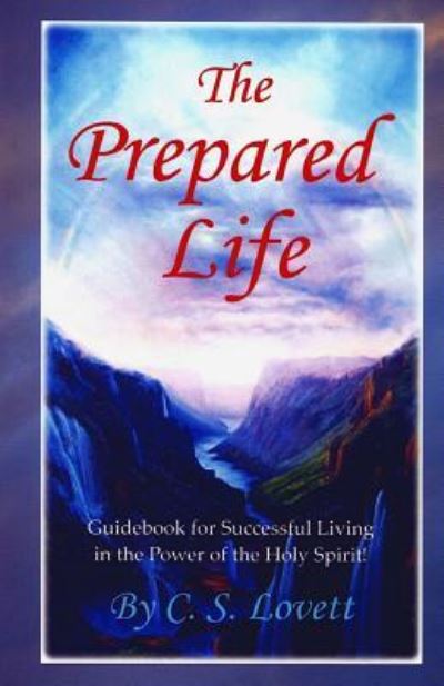 Cover for C S Lovett · The Prepared Life (Paperback Book) (2016)