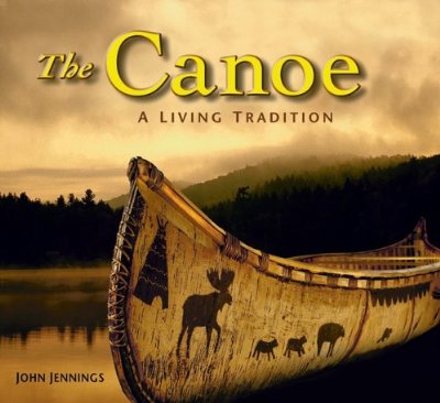 Cover for John Jennings · Canoe: A Living History (Paperback Book) (2005)