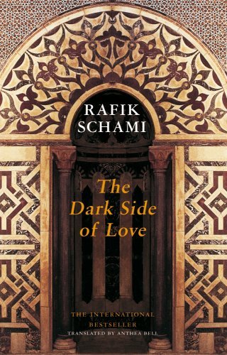 Cover for Rafik Schami · The Dark Side of Love (Paperback Book) [First edition] (2009)