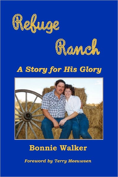 Cover for Bonnie Walker · Refuge Ranch: a Story for His Glory (Paperback Book) (2008)