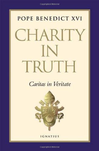 Charity in Truth: Caritas in Veritate - Pope Benedict Xvi - Libros - Ignatius Press - 9781586172800 - 1 de agosto de 2009
