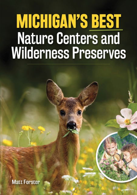 Cover for Matt Forster · Michigan's Best Nature Centers and Wilderness Preserves (Paperback Book) (2017)