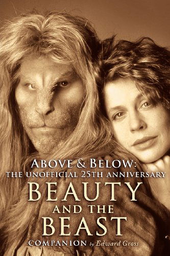 Cover for Edward Gross · Above &amp; Below: a 25th Anniversary Beauty and the Beast Companion (Pocketbok) (2012)