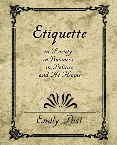 Cover for Post Emily Post · Etiquette in Society, in Business, in Politics, and at Home (Taschenbuch) (2007)