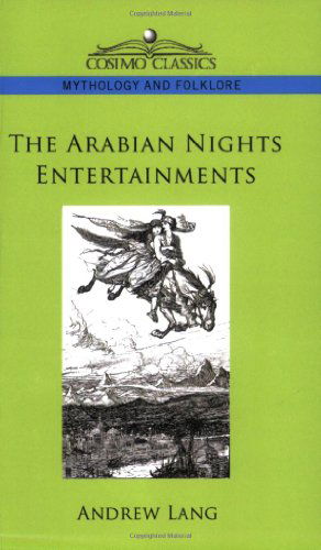 The Arabian Nights Entertainments - Andrew Lang - Books - Cosimo Classics - 9781596056800 - December 1, 2005