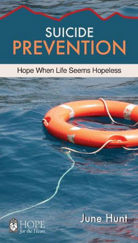 Cover for June Hunt · Suicide Prevention - Hope for the Heart (Paperback Book) (2013)