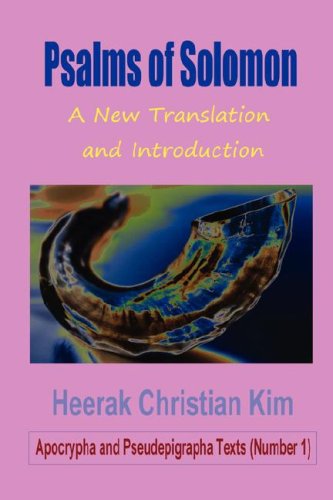 Cover for Heerak Christian Kim · Psalms of Solomon: a New Translation and Introduction (Apocrypha and Pseudepigrapha Texts) (Paperback Book) (2008)