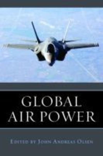 Cover for John Andreas Olsen · Global Air Power (Paperback Book) (2011)