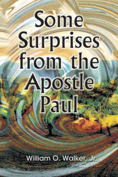 Cover for William O. Walker Jr · Some Surprises from the Apostle Paul (Paperback Book) (2017)