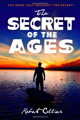 Cover for Robert Collier · The Secret of the Ages (Paperback Book) (2011)