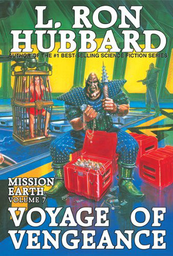 Cover for L. Ron Hubbard · Mission Earth Volume 7: Voyage of Vengeance (Paperback Bog) [Reissue edition] (2013)