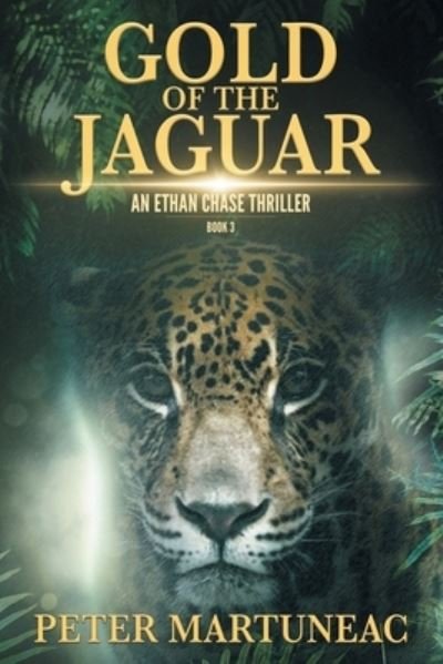 Cover for Peter Martuneac · Gold of the Jaguar (Book) (2023)