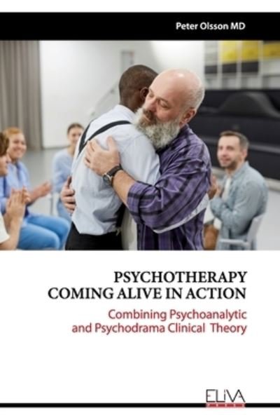 Cover for Peter Olsson · Psychotherapy Coming Alive in Action (Paperback Book) (2021)