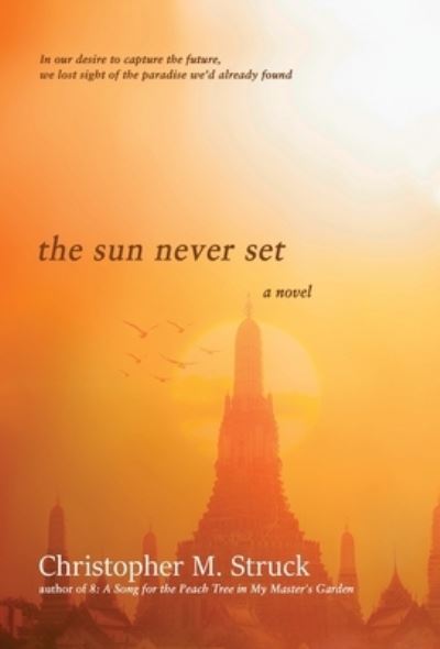 Cover for Christopher M. Struck · Sun Never Set (Bok) (2022)