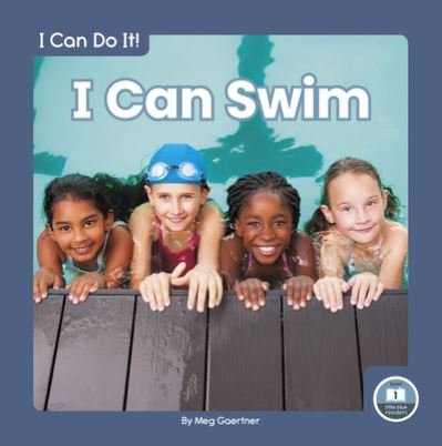 Cover for Meg Gaertner · I Can Do It! I Can Swim (Inbunden Bok) (2022)
