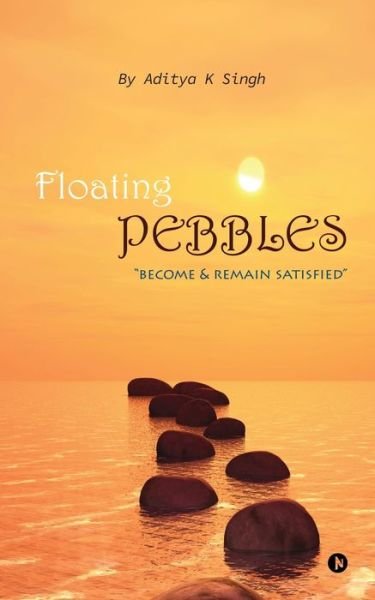 Aditya K Singh · Floating Pebbles (Paperback Book) (2019)