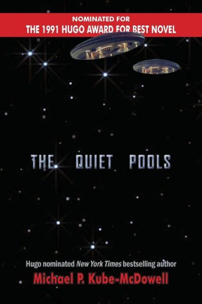 Cover for Michael P. Kube-Mcdowell · The Quiet Pools (Paperback Book) (2022)