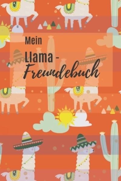 Cover for Freundeforever Publications · Mein Llama- Freundebuch (Paperback Book) (2020)