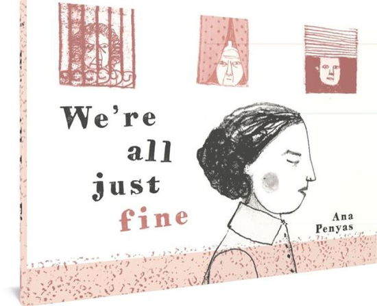 Cover for Ana Penyas · We're All Just Fine (Hardcover bog) (2023)