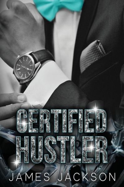Cover for James Jackson · Certified Hustler (Paperback Book) (2019)