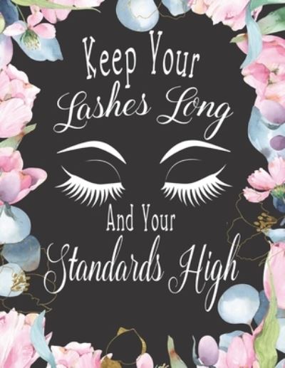 Cover for Pen It Down Journals · Keep Your Lashes Long and Your Standards High (Paperback Book) (2019)