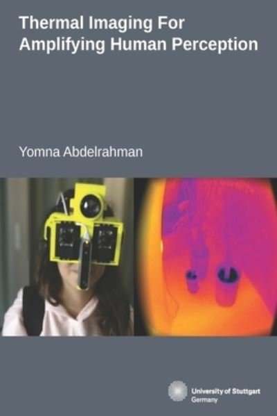 Cover for Yomna Ali Gamaleldin Abdelrahman · Thermal Imaging For Amplifying Human Perception (Paperback Bog) (2019)
