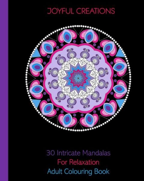 Cover for Joyful Creations · 30 Intricate Mandalas For Relaxation (Paperback Book) (2024)