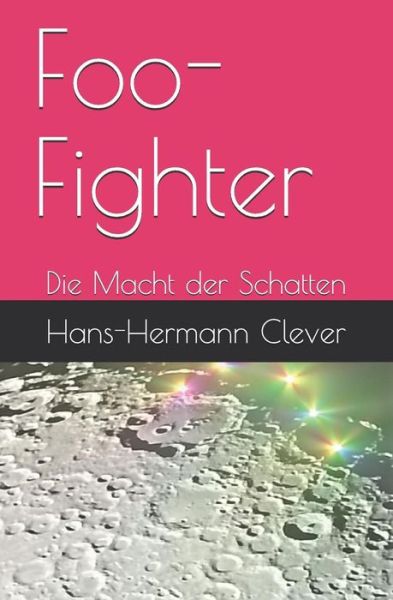 Cover for Hans-Hermann Clever · Foo-Fighter (Paperback Book) (2018)