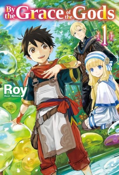 Cover for Roy · By the Grace of the Gods: Volume 1: Volume 1 - By the Grace of the Gods (Light Novel) (Pocketbok) (2020)