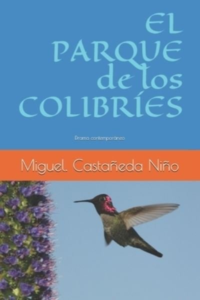 Cover for M A Castaneda · El Parque de los Colibries (Paperback Book) (2018)