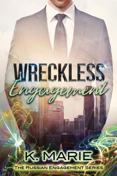 Cover for K Marie · Wreckless Engagement (Pocketbok) (2018)