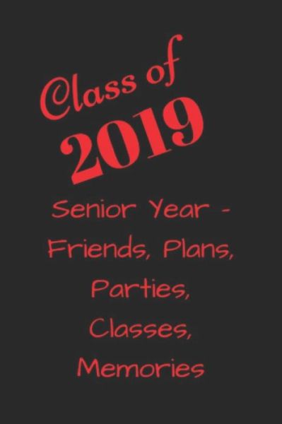 Cover for Monna Ellithorpe · Class of 2019 Senior Year (Paperback Book) (2018)