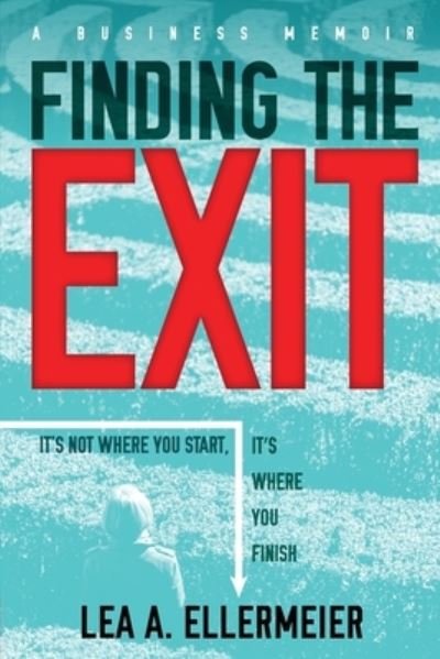 Cover for Lea a Ellermeier · Finding the Exit (Pocketbok) (2018)