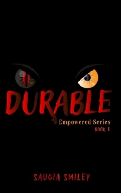 Cover for Saugia N Smiley · Durable - Empowered (Paperback Book) (2019)