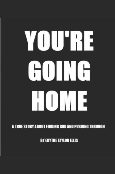 Cover for Edythe Ellis · You're Going Home (Paperback Book) (2019)