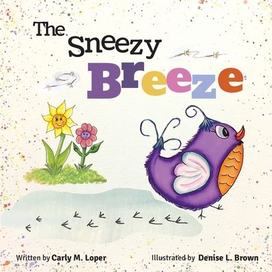 Cover for Carly M Loper · The Sneezy Breeze (Paperback Book) (2020)