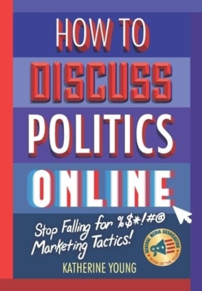 Cover for Katherine Young · How to Discuss Politics Online (Paperback Bog) (2020)