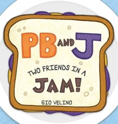 Cover for Gio Velino · PB and J (Hardcover Book) (2021)