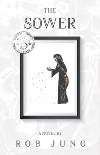 Cover for Rob Jung · The Sower (Paperback Book) (2021)