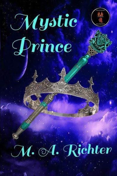 Mystic Prince - Mystic Tales - M A Richter - Boeken - Alexander Publishing - 9781737189800 - 18 juni 2021