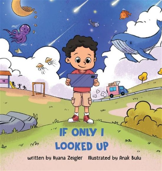 Cover for Kyana Zeigler · If Only I Looked Up (Bok) (2022)