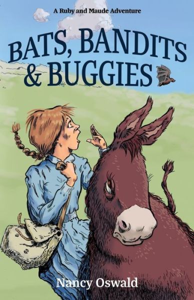 Cover for Nancy Oswald · Bats, Bandits &amp; Buggies: Ruby and Maude Adventure Book 4 (Paperback Book) (2021)