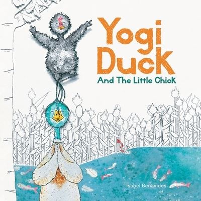 Cover for Isabel Benavides · Yogi Duck and the Little Chick (Paperback Bog) (2023)