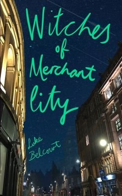 Luke Belcourt · Witches of Merchant City - Glasgow Witches (Paperback Bog) (2021)
